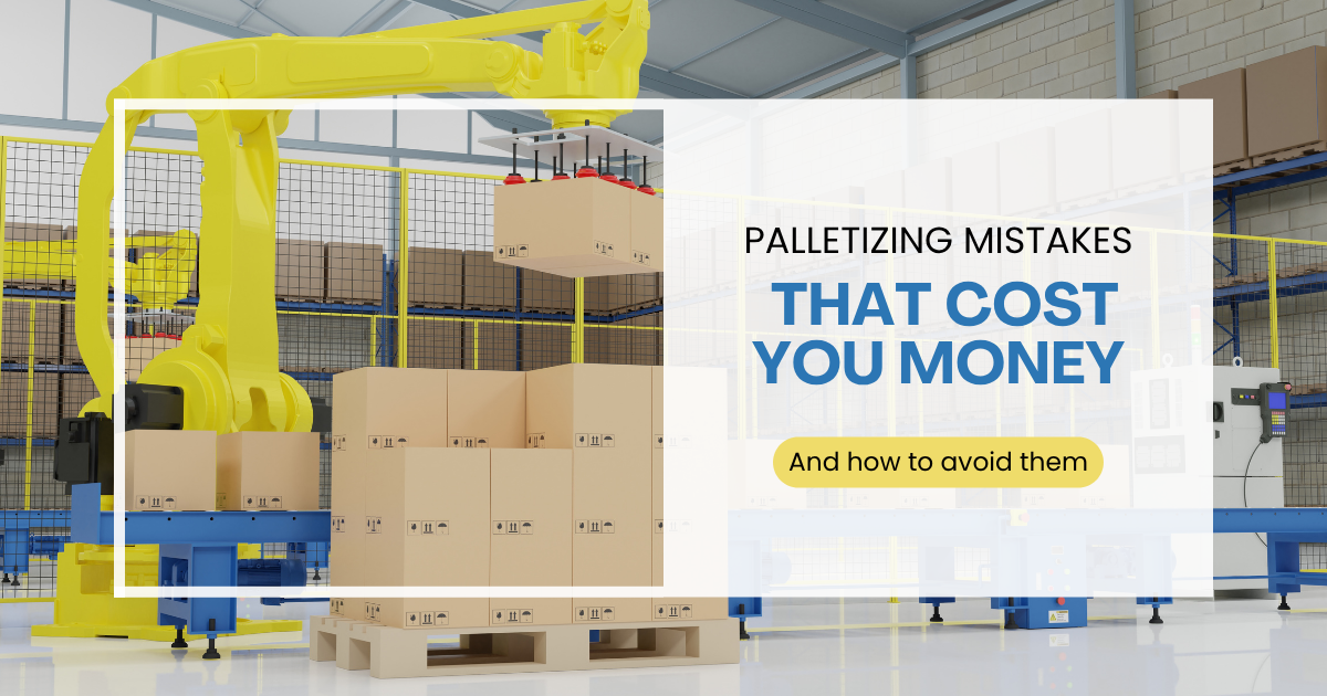 Palletizing-mistakes-that-cost-you-money